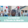 La rentrée à l’école St Martin